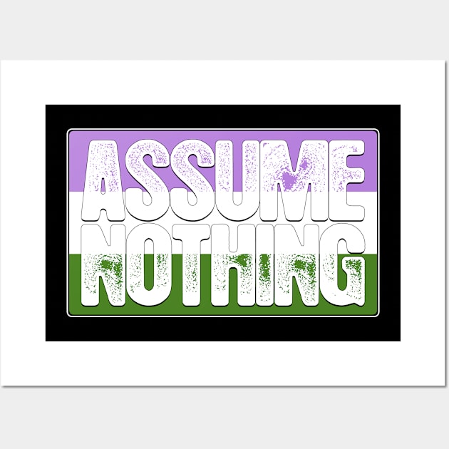 Assume Nothing Genderqueer Pride Flag Wall Art by wheedesign